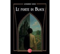 Le porte di Black [Paperback] [Jun 03, 2025] Gioia, Leonardo