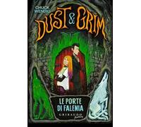 Le porte di Falenia. Dust & Grim