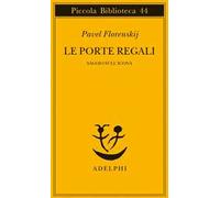 Le porte regali. Saggio sull'icona