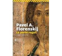 Le porte regali. Saggio sull'icona