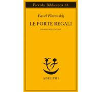 Le porte regali. Saggio sull'icona