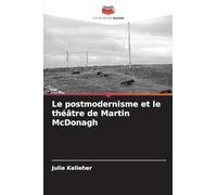 Le postmodernisme et le théâtre de Martin McDonagh