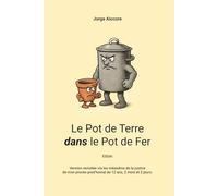 Le Pot de Terre dans le Pot de Fer