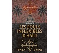 Le Pouls Inflexible d’Haïti