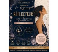 Le pouvoir de ton design unique: Réflecteur - Livre de coloriage & journaling