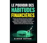 LE POUVOIR DES HABITUDES FINANCIÈRES
