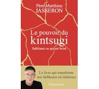 Le pouvoir du Kintsugi: Sublimez ce qui est brisé