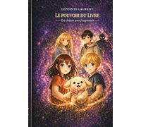 Le pouvoir du livre: La chasse aux fragments
