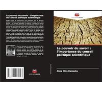 Le pouvoir du savoir : l'importance du conseil politique scientifique