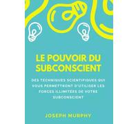 Le pouvoir du subconscient