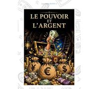 Le pouvoir et l'argent