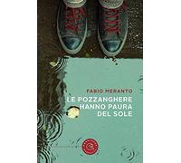 Le pozzanghere hanno paura del sole