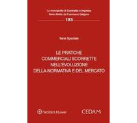 Le pratiche commerciali scorrette nell’evoluzione della normativa e del mercato