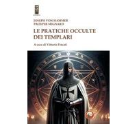 Le pratiche occulte dei templari
