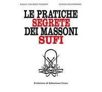 Le pratiche segrete dei massoni sufi