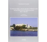 Le precettorie capitolari degli ospedalieri di san Giovanni di Gerusalemme (sec.