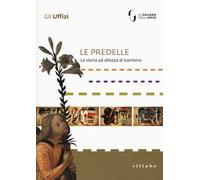 Le predelle. La storia ad altezza di bambino. Ediz. a colori