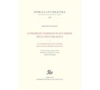 Le prediche tedesche in occasione delle feste dei santi. Le 31 prediche in occasione delle feste proprie dei santi (Vol. 1)