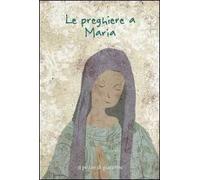 Le preghiere a Maria