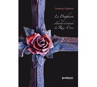 Libri Domizio Cipriani - Le Preghiere Alchemiche Ed Ermetiche Dei Rosa Croce