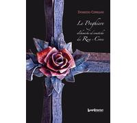 Libri Domizio Cipriani - Le Preghiere Alchemiche Ed Ermetiche Dei Rosa Croce