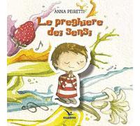 Le preghiere dei sensi