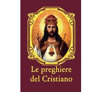 Le preghiere del Cristiano