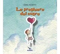 Le preghiere del cuore