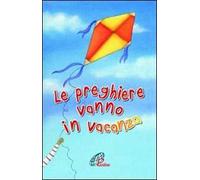 Le preghiere vanno in vacanza