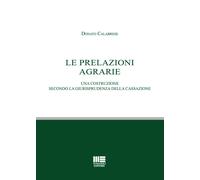 Le prelazioni agrarie. Una costruzione secondo la giurisprudenza della Cas...