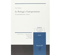 Le preleggi e l'interpretazione. Un'introduzione critica