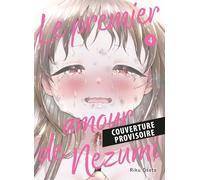 Le premier amour de Nezumi T04