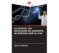 Le premier cas documenté de syndrome de Pallister-Hall en Irak