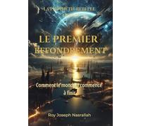 LE PREMIER EFFONDREMENT: Comment le monde a commencé à finir