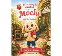 Le premier jour d’école de Mochi: Mochi découvre l’une de ses plus grandes forces : son courage