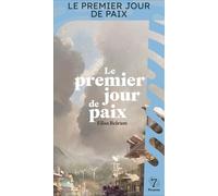Le premier jour de paix