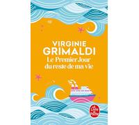 Virginie Grimaldi Le premier jour du reste du ma vie (Tascabile)