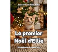 Le premier Noël d'Ellie: Les aventures d'Ellie et Ollie