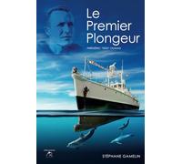 Le premier plongeur: Frédéric "Didi" Dumas
