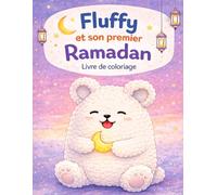 Le premier Ramadan de Fluffy: livre de coloriage