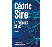Le premier sang: Par l'auteur de "Vindicta" et "La Saignée"