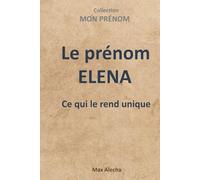 Le prénom Elena : Ce qui le rend unique