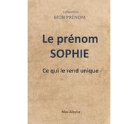 Le prénom Sophie : Ce qui le rend unique: 7