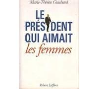 le président qui aimait les femmes