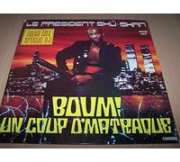 Le Président Shû-Shan - Boum! Un Coup D'Matraque / Boum! Un Coup D'Matraque (Remix) / Boum! Un Coup D'Matraque (Remix 2) - Maxi 45 tours - 12"
