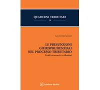 Le presunzioni giurisprudenziali nel processo tributario
