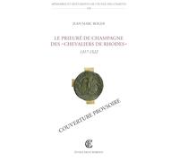 Le prieuré de Champagne des "chevaliers de Rhodes": 1317-1522