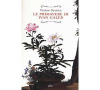 Le primavere di Ivan Galeb