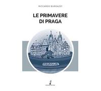 Le primavere di Praga
