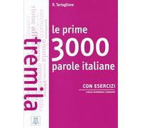 R. Tartaglione Le prime 3000 parole italiane con esercizi (Tascabile)